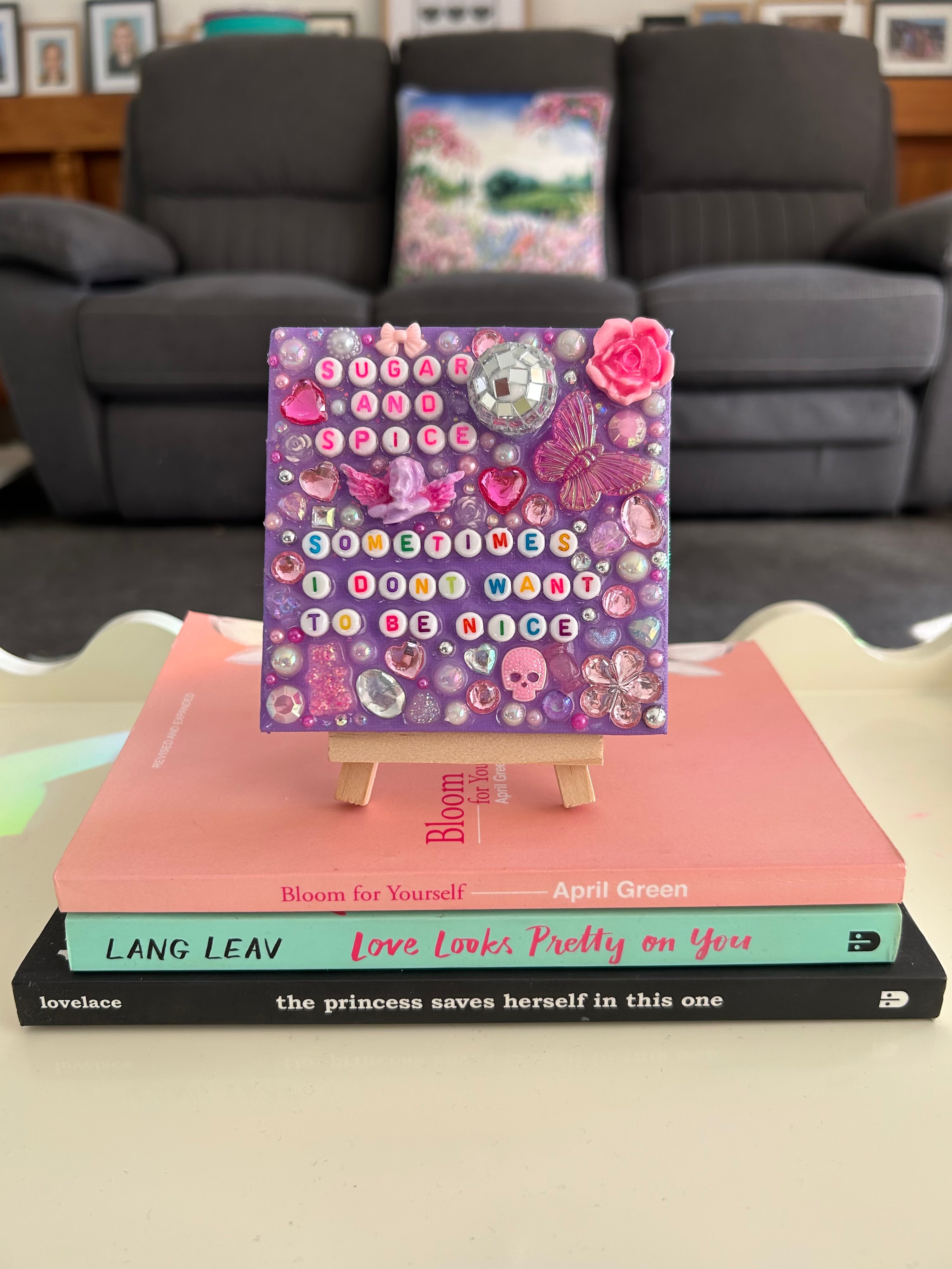 ‘ Sugar and Spice, Sometimes I Don’t Want to be Nice ‘ - Bedazzled Mini Statement Canvas